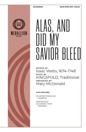 Alas, and Did My Savior Bleed (SATB)