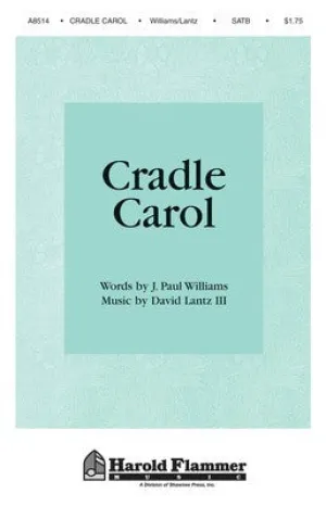 CRADLE CAROL OPT. SOLOS CHILDRENS CHOIR AND A CO