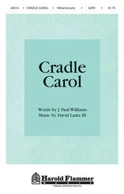 CRADLE CAROL OPT. SOLOS CHILDRENS CHOIR AND A CO