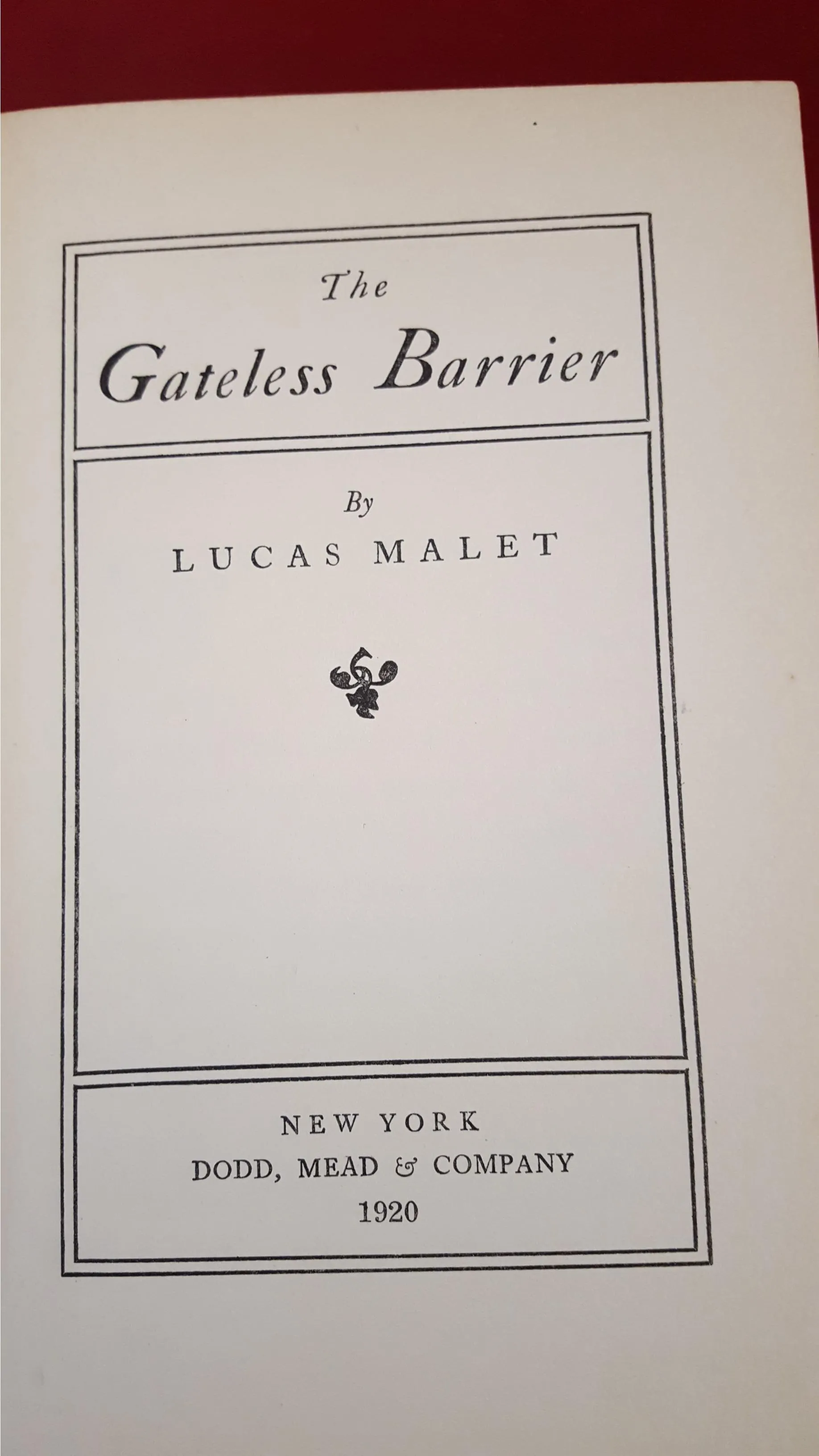 Lucas Malet - The Gateless Barrier, Dodd, Mead & Company, 1920