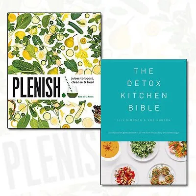 Plenish and The Detox Kitchen Bible Collection 2 Books Bundle (Juices to boost, cleanse & heal,The Detox Kitchen Bible [Hardcover])